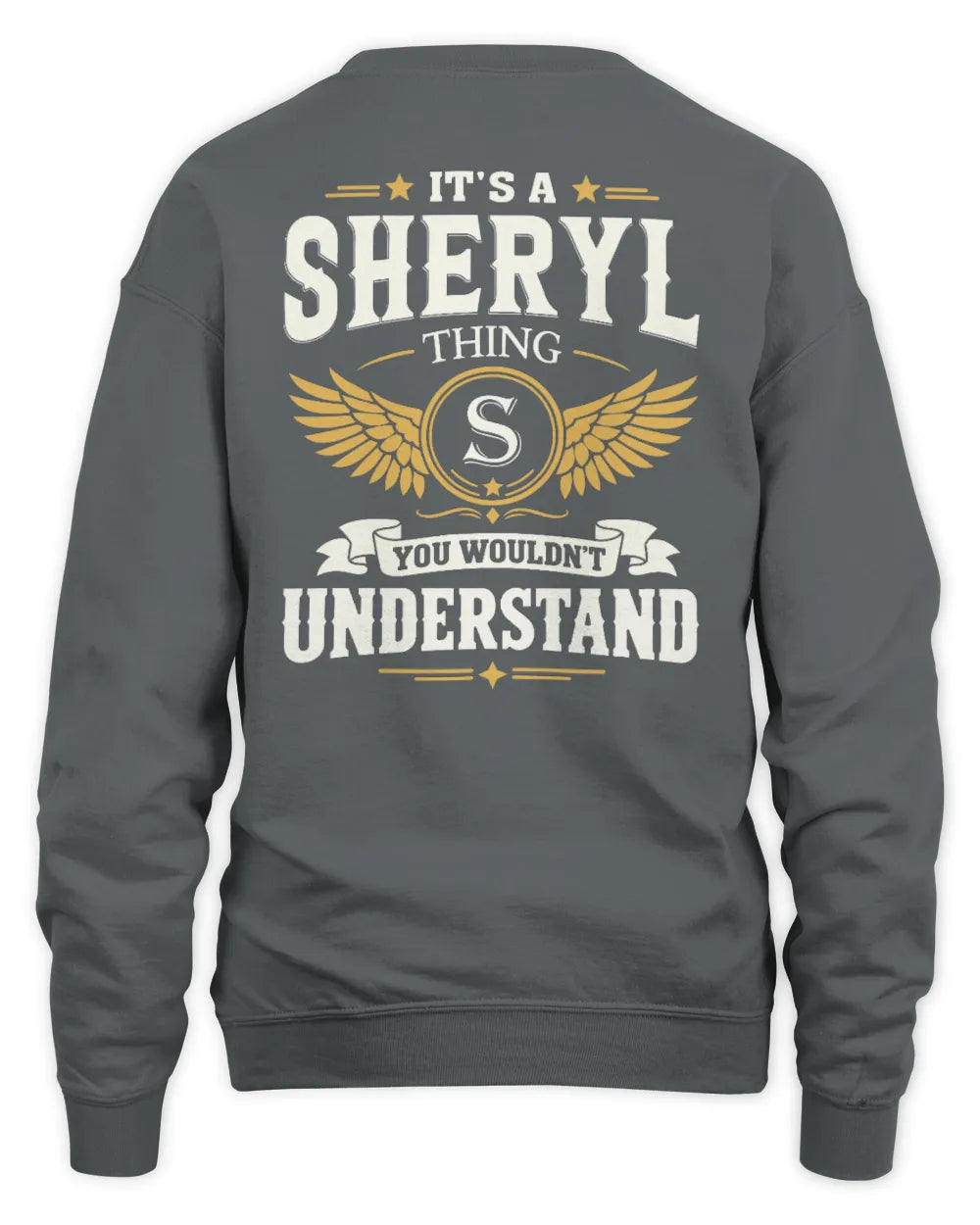 SHERYL KT06-M008 It’s a [NAME] Thing – You Wouldn’t Understand | Personalized Vintage T-Shirt - Unisex Sweatshirt - Charcoal