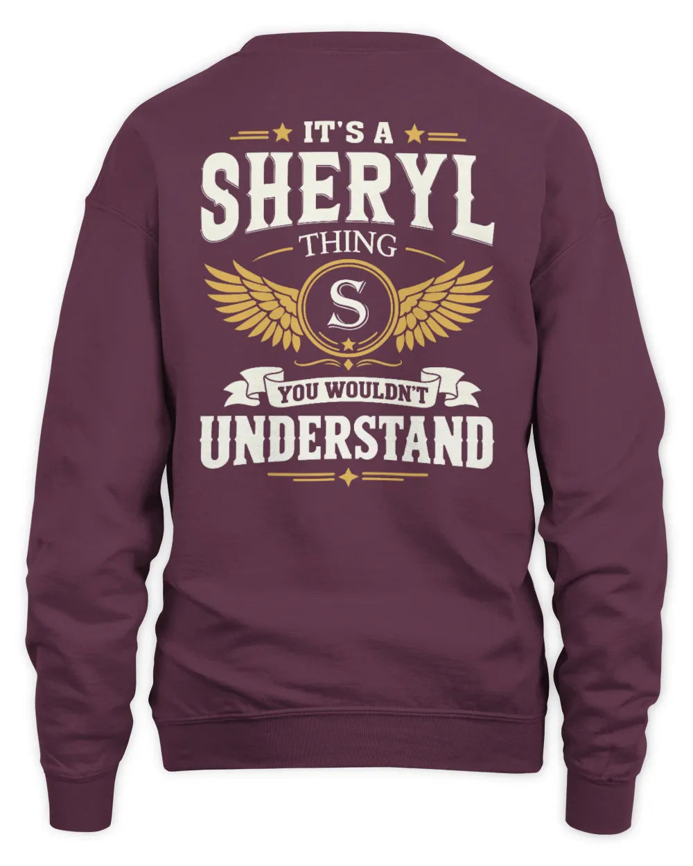 SHERYL KT06-M008 It’s a [NAME] Thing – You Wouldn’t Understand | Personalized Vintage T-Shirt - Unisex Sweatshirt - Maroon