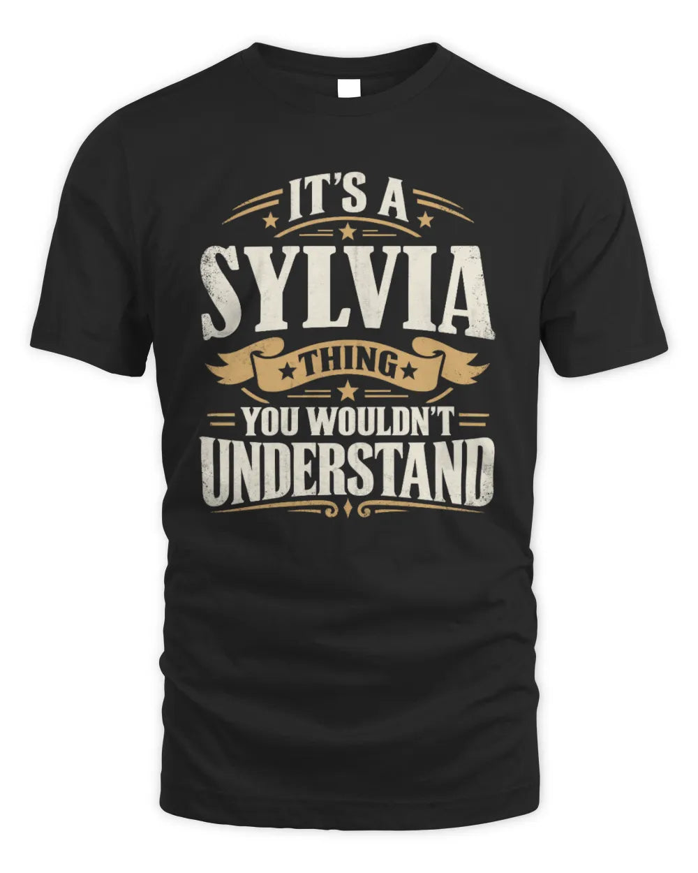 SYLVIA P08 TH51 - Personalized “It’s a/an [NAME] Thing – You Wouldn’t Understand” Shirt - Unisex Standard T-Shirt - Black