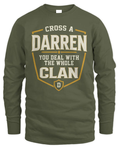 DARREN NT1-K008 Cross A/An NAME, You Deal With the Whole Clan | Personalized Vintage T-Shirt - Men's Long Sleeved T-Shirt - Military Green