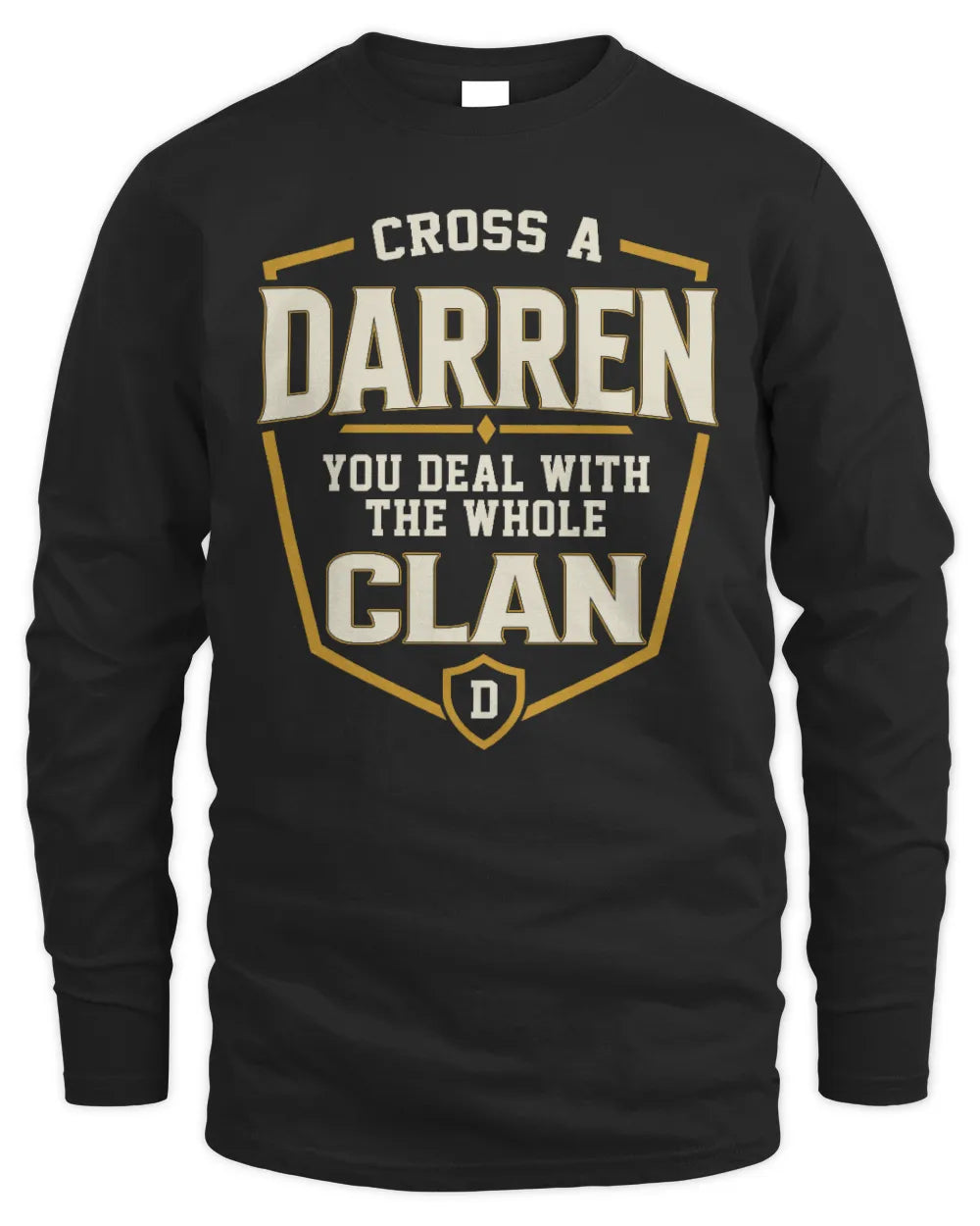 DARREN NT1-K008 Cross A/An NAME, You Deal With the Whole Clan | Personalized Vintage T-Shirt - Men's Long Sleeved T-Shirt - Black