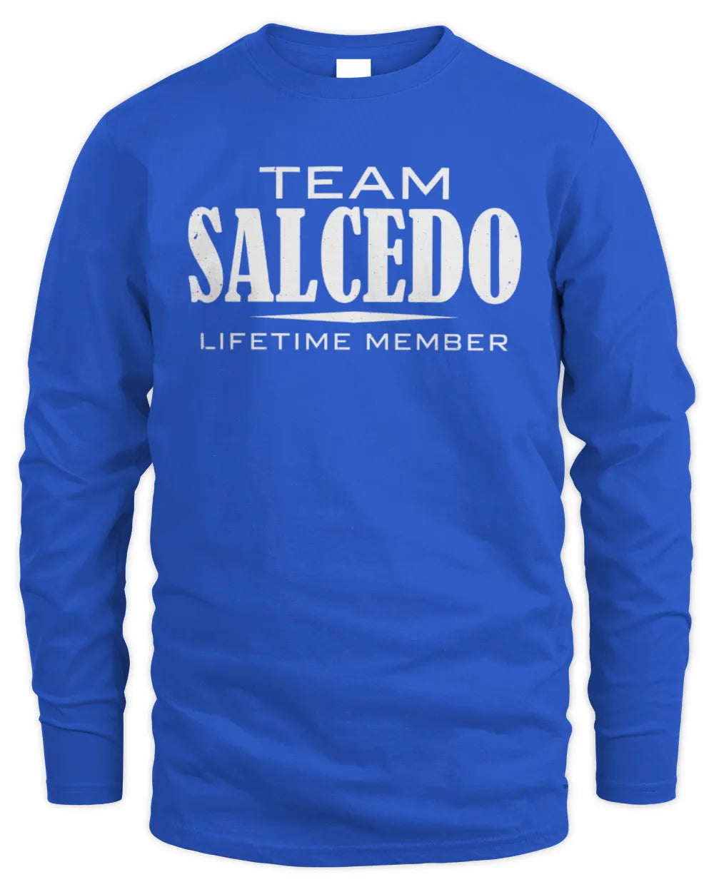 SALCEDO BL62-K4-128 - Personalized “Team NAME Lifetime Member” - Men's Long Sleeved T-Shirt - Royal