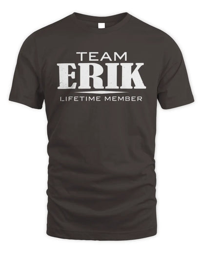 ERIK BL62-K4-128 - Personalized “Team NAME Lifetime Member” - Unisex Standard T-Shirt - Dark Chocolate
