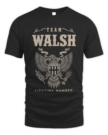 WALSH TP06-K82 – Personalized Classic Style Apparel “Team NAME Lifetime Member” - Unisex Standard T-Shirt - Black