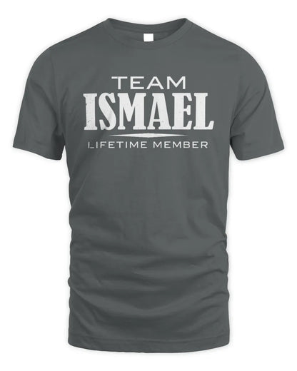ISMAEL BL62-K4-128 - Personalized “Team NAME Lifetime Member” - Unisex Standard T-Shirt - Charcoal
