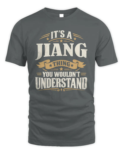 JIANG P08 TH51 - Personalized “It’s a/an [NAME] Thing – You Wouldn’t Understand” Shirt - Unisex Standard T-Shirt - Charcoal
