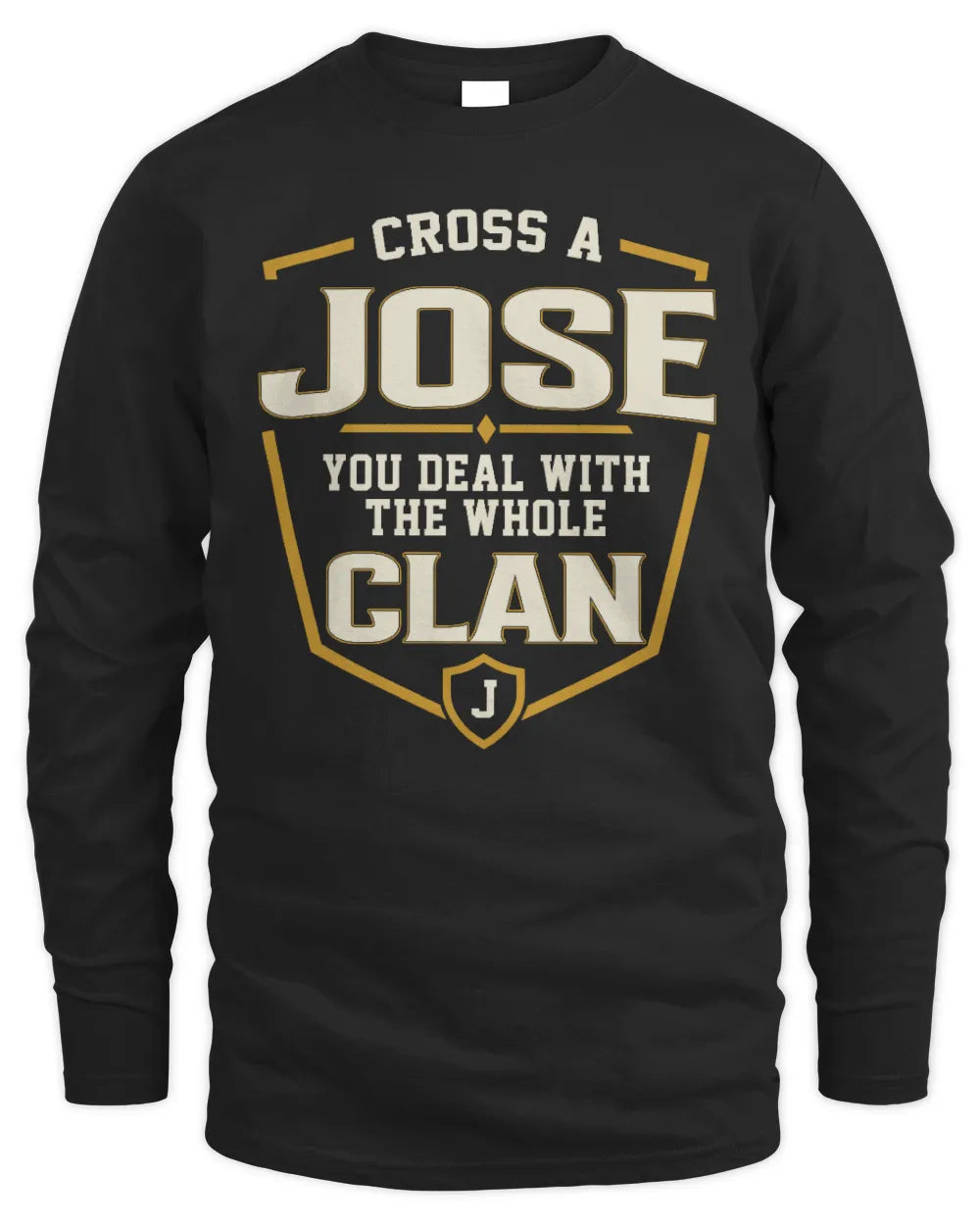 JOSE NT1-K008 Cross A/An NAME, You Deal With the Whole Clan | Personalized Vintage T-Shirt - Men's Long Sleeved T-Shirt - Black