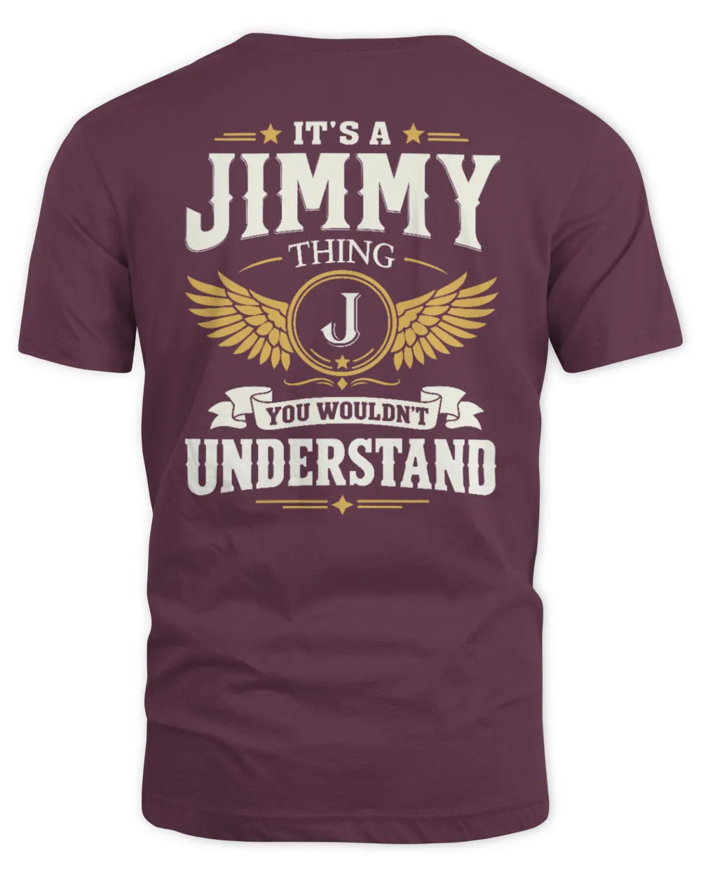 JIMMY KT06-M008 It’s a [NAME] Thing – You Wouldn’t Understand | Personalized Vintage T-Shirt - Unisex Standard T-Shirt - Maroon