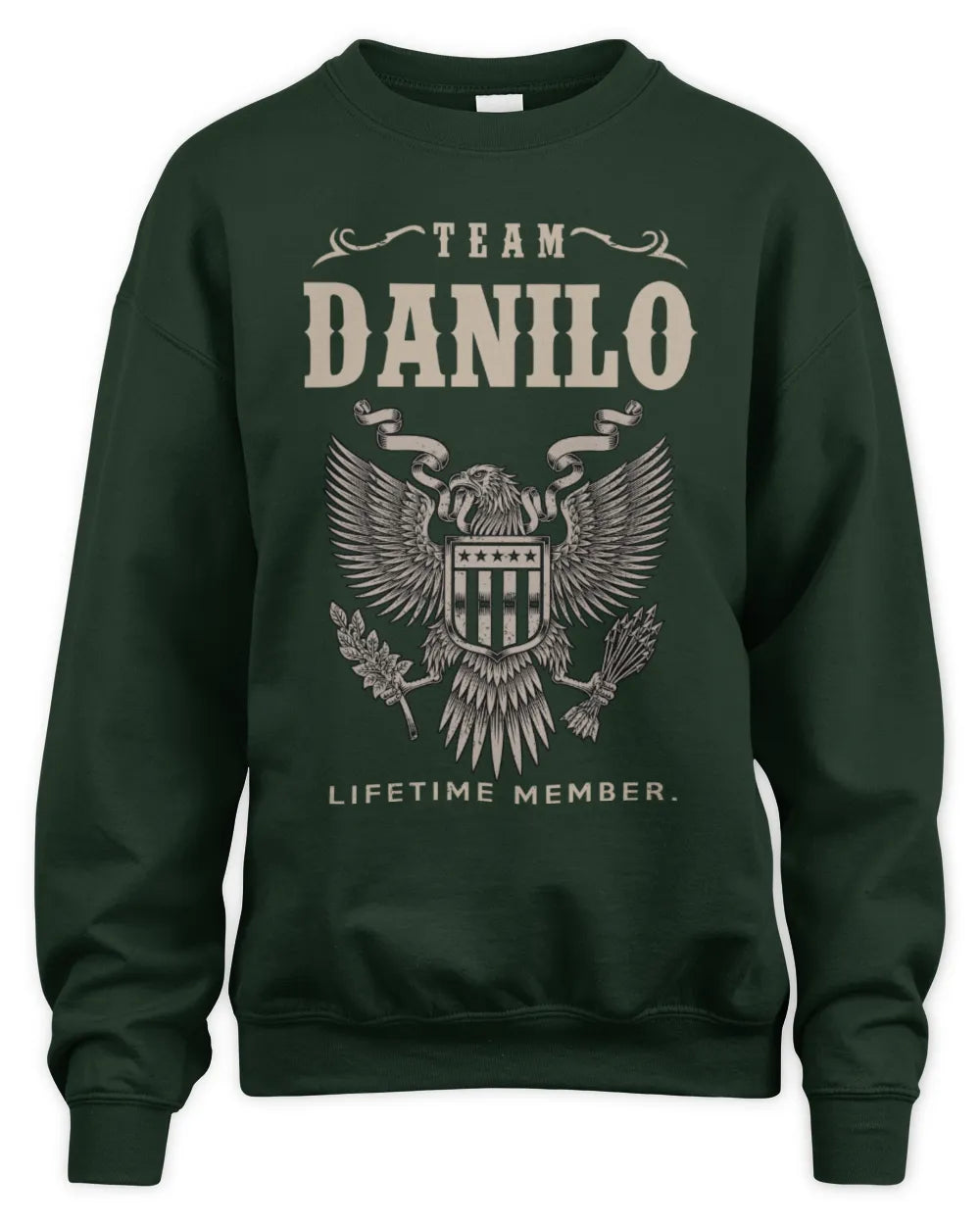DANILO TP06-K82 – Personalized Classic Style Apparel “Team NAME Lifetime Member” - Unisex Sweatshirt - Forest Green