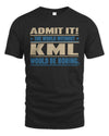 KML TP68-K2-968 – Personalized Funny Quote Apparel “The World Without NAME Would Be Boring”