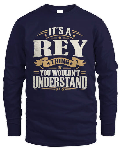 REY P08 TH51 - Personalized “It’s a/an [NAME] Thing – You Wouldn’t Understand” Shirt - Men's Long Sleeved T-Shirt - Navy