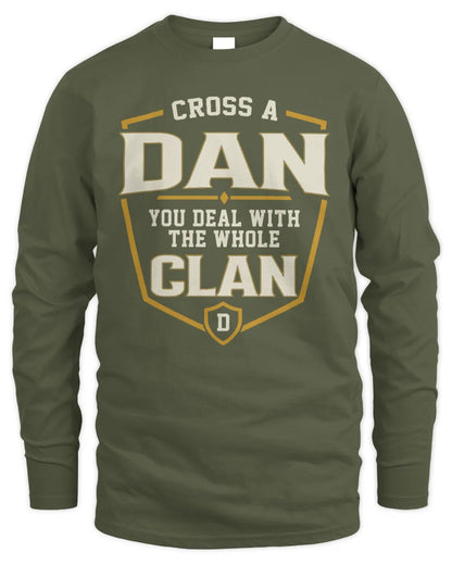 DAN NT1-K008 Cross A/An NAME, You Deal With the Whole Clan | Personalized Vintage T-Shirt - Men's Long Sleeved T-Shirt - Military Green