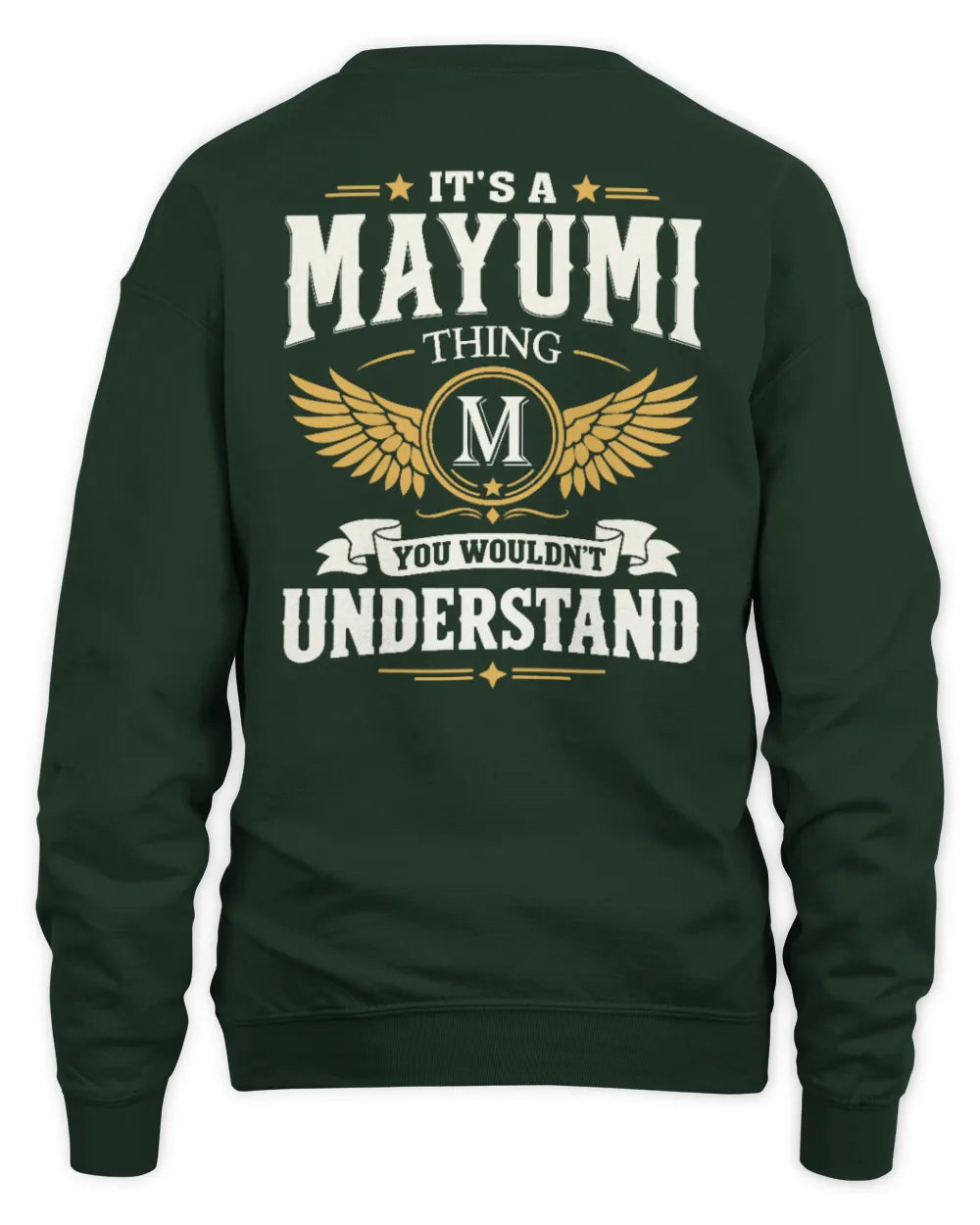 MAYUMI KT06-M008 It’s a [NAME] Thing – You Wouldn’t Understand | Personalized Vintage T-Shirt - Unisex Sweatshirt - Forest Green