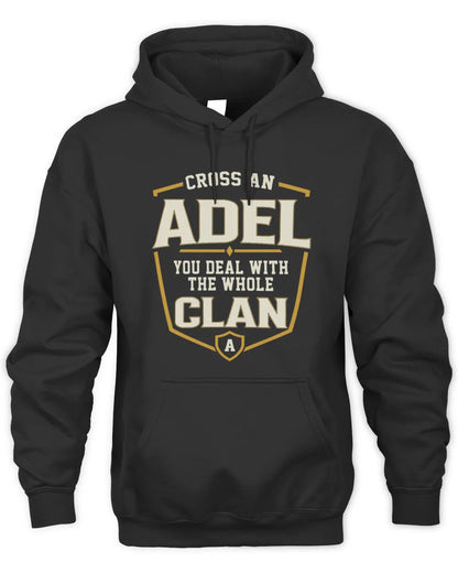 ADEL NT1-K008 Cross A/An NAME, You Deal With the Whole Clan | Personalized Vintage T-Shirt - Unisex Hoodie - Black
