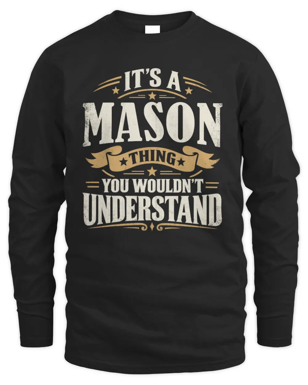 MASON P08 TH51 - Personalized “It’s a/an [NAME] Thing – You Wouldn’t Understand” Shirt - Men's Long Sleeved T-Shirt - Black