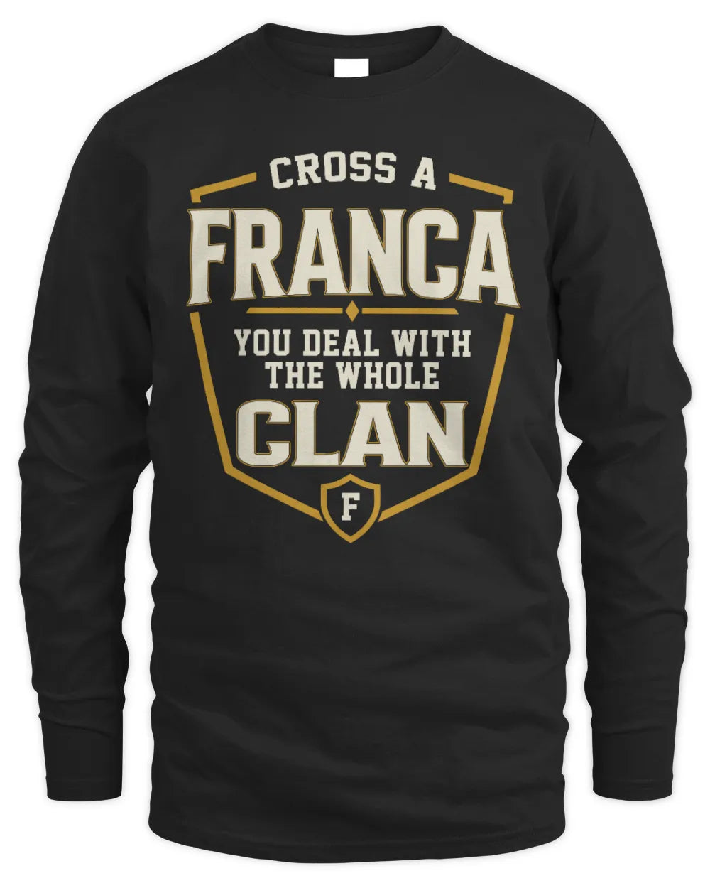 FRANCA NT1-K008 Cross A/An NAME, You Deal With the Whole Clan | Personalized Vintage T-Shirt - Men's Long Sleeved T-Shirt - Black