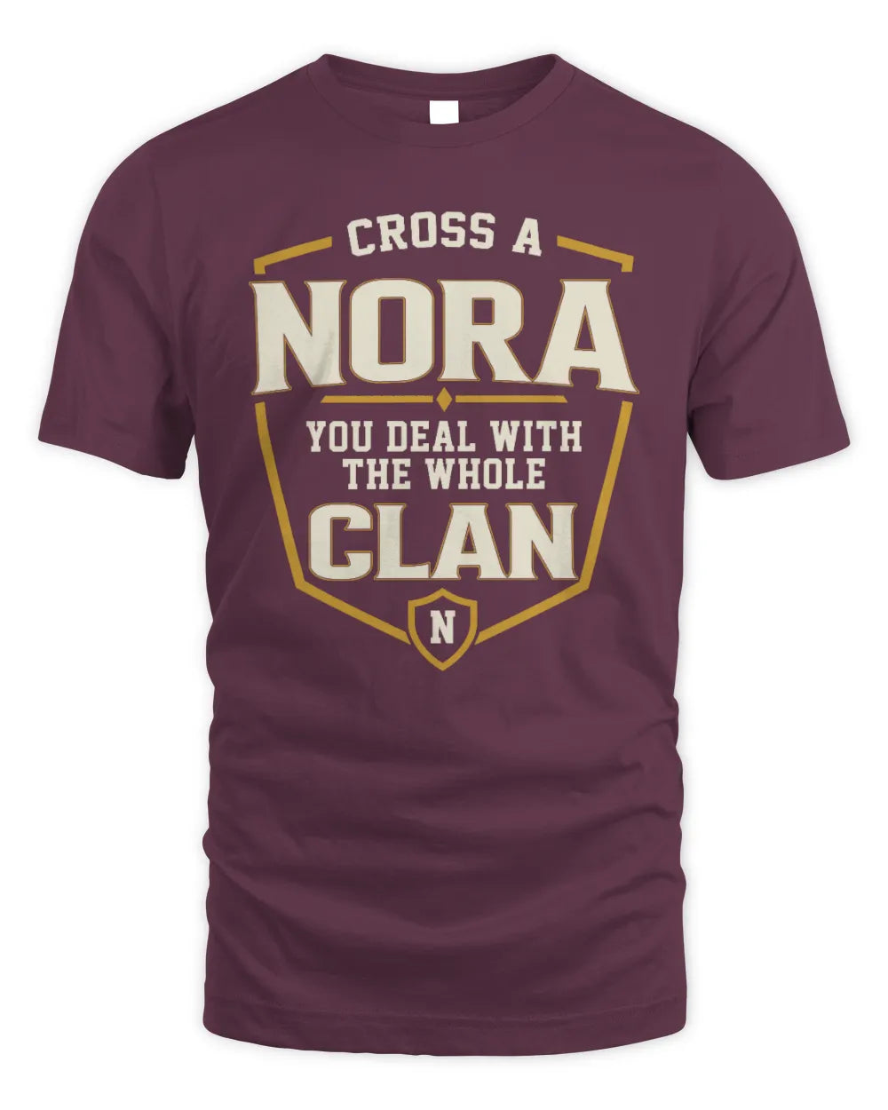 NORA NT1-K008 Cross A/An NAME, You Deal With the Whole Clan | Personalized Vintage T-Shirt - Unisex Standard T-Shirt - Maroon