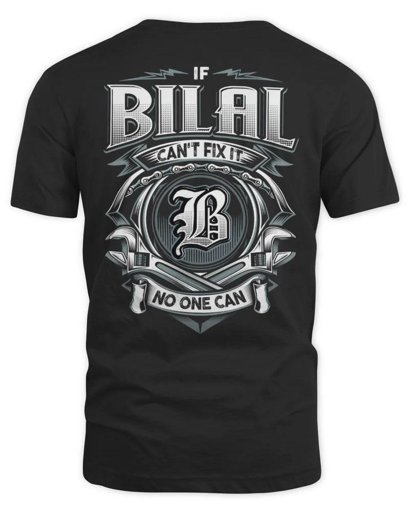 BILAL AP81-K4-626 - Personalized Ahmed Quote Apparel “If Ahmed Can't Fix It, No One Can” - Unisex Standard T-Shirt - Black