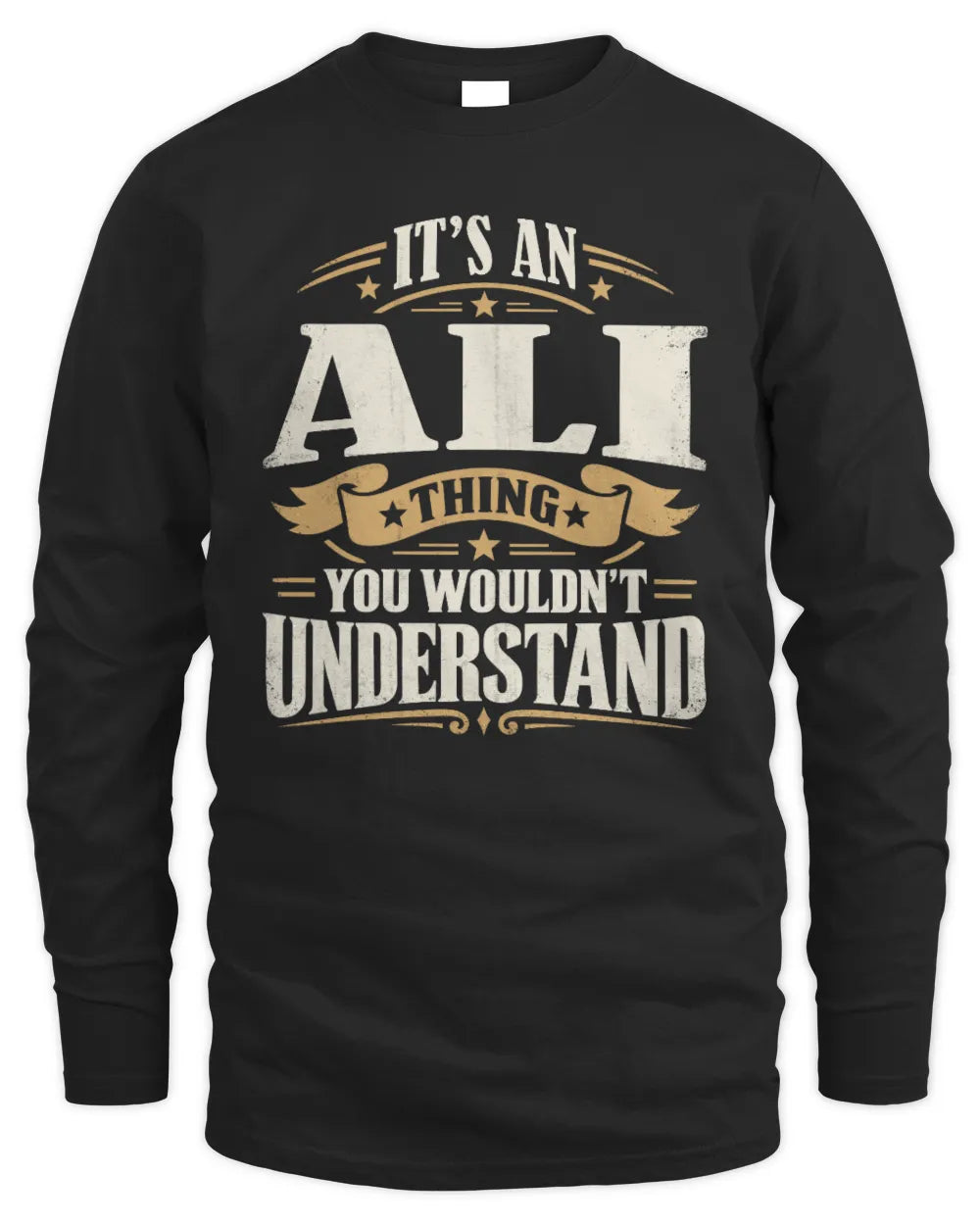ALI P08 TH51 - Personalized “It’s a/an [NAME] Thing – You Wouldn’t Understand” Shirt - Men's Long Sleeved T-Shirt - Black