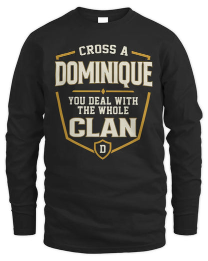 DOMINIQUE NT1-K008 Cross A/An NAME, You Deal With the Whole Clan | Personalized Vintage T-Shirt - Men's Long Sleeved T-Shirt - Black