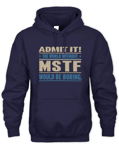 MSTF TP68-K2-968 – Personalized Funny Quote Apparel “The World Without NAME Would Be Boring” - Unisex Hoodie - Navy
