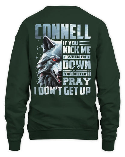 CONNELL AP62-K4-666 - Personalized Fierce Wolf Quote Apparel “If You Kick Me When I’m Down, You Better Pray I Don’t Get Up” - Unisex Sweatshirt - Forest Green