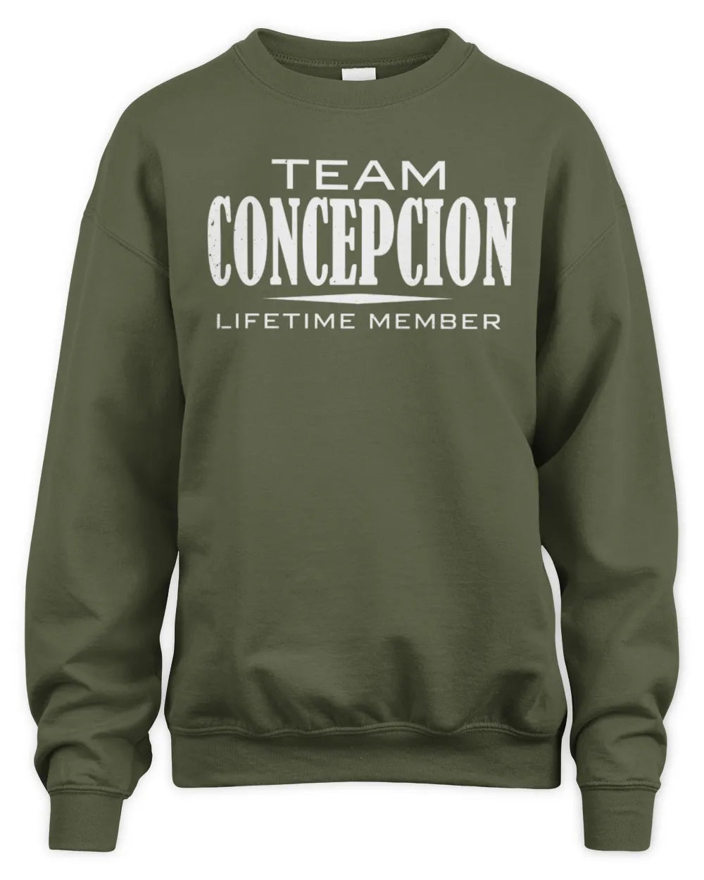 CONCEPCION BL62-K4-128 - Personalized “Team NAME Lifetime Member” - Unisex Sweatshirt - Military Green