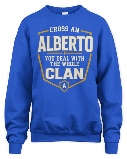 ALBERTO NT1-K008 Cross A/An NAME, You Deal With the Whole Clan | Personalized Vintage T-Shirt - Unisex Sweatshirt - Royal