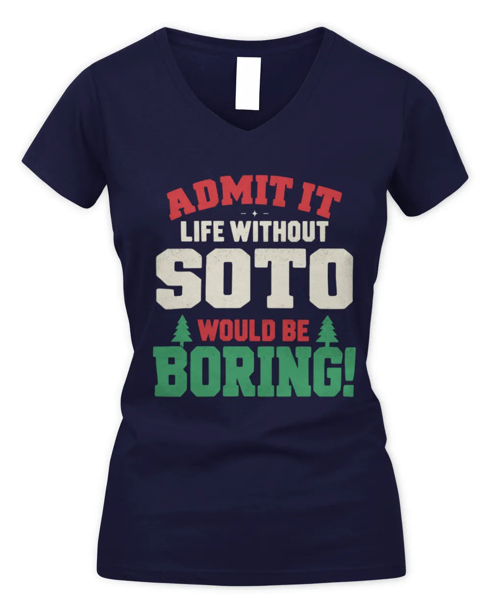 SOTO P5 TH08 Christmas T-Shirt – “Life Without NAME Would Be Boring” - Women's V-Neck T-Shirt - Navy