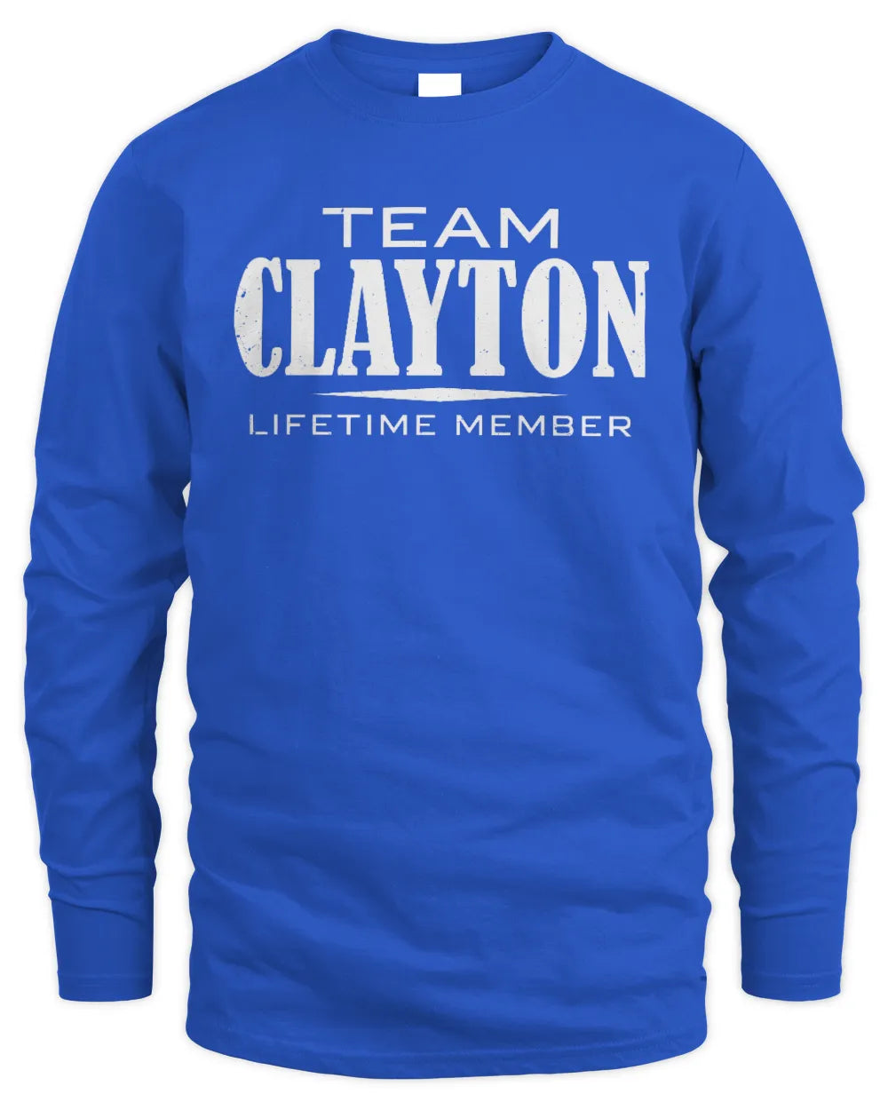 CLAYTON BL62-K4-128 - Personalized “Team NAME Lifetime Member” - Men's Long Sleeved T-Shirt - Royal