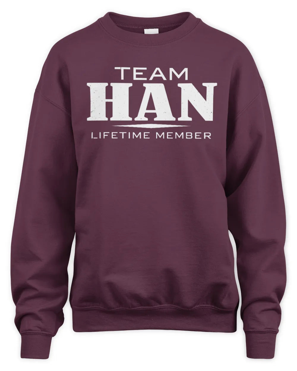 HAN BL62-K4-128 - Personalized “Team NAME Lifetime Member” - Unisex Sweatshirt - Maroon