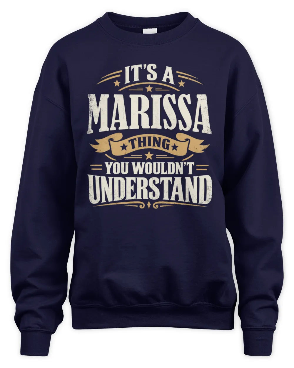 MARISSA P08 TH51 - Personalized “It’s a/an [NAME] Thing – You Wouldn’t Understand” Shirt - Unisex Sweatshirt - Navy