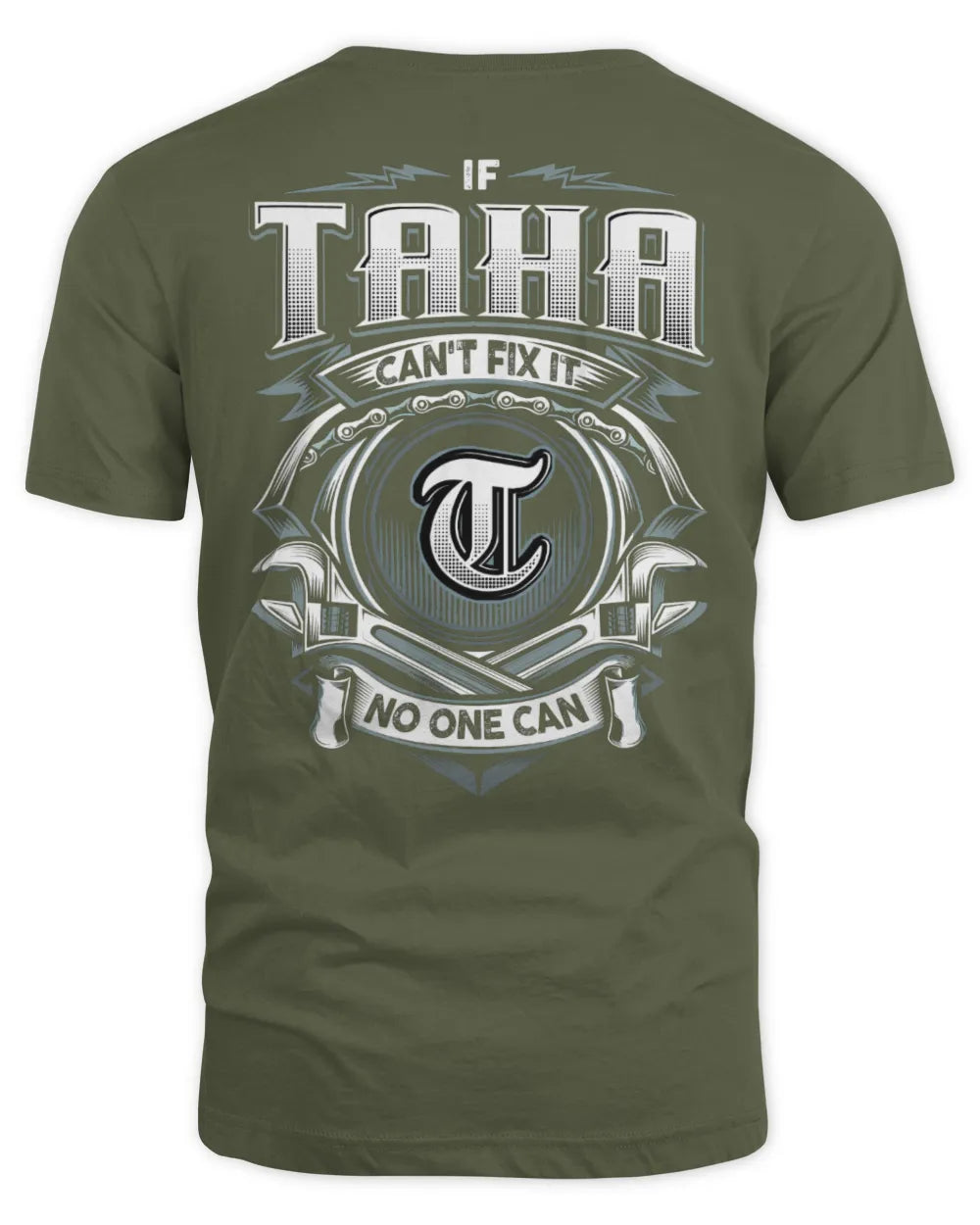 TAHA AP81-K4-626 - Personalized Ahmed Quote Apparel “If Ahmed Can't Fix It, No One Can” - Unisex Standard T-Shirt - Military Green