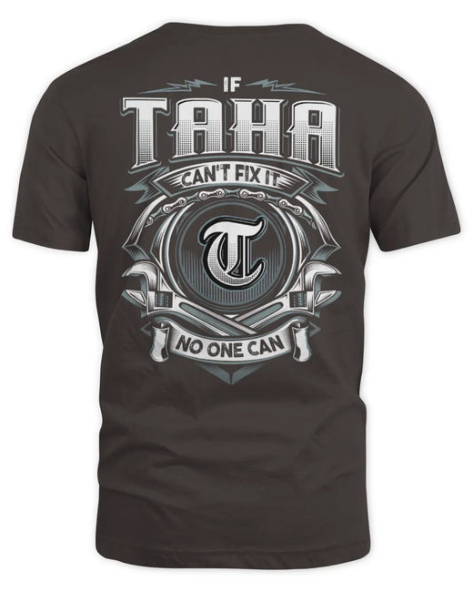 TAHA AP81-K4-626 - Personalized Ahmed Quote Apparel “If Ahmed Can't Fix It, No One Can”