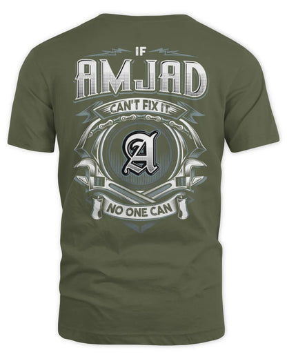 AMJAD AP81-K4-626 - Personalized Ahmed Quote Apparel “If Ahmed Can't Fix It, No One Can” - Unisex Standard T-Shirt - Military Green