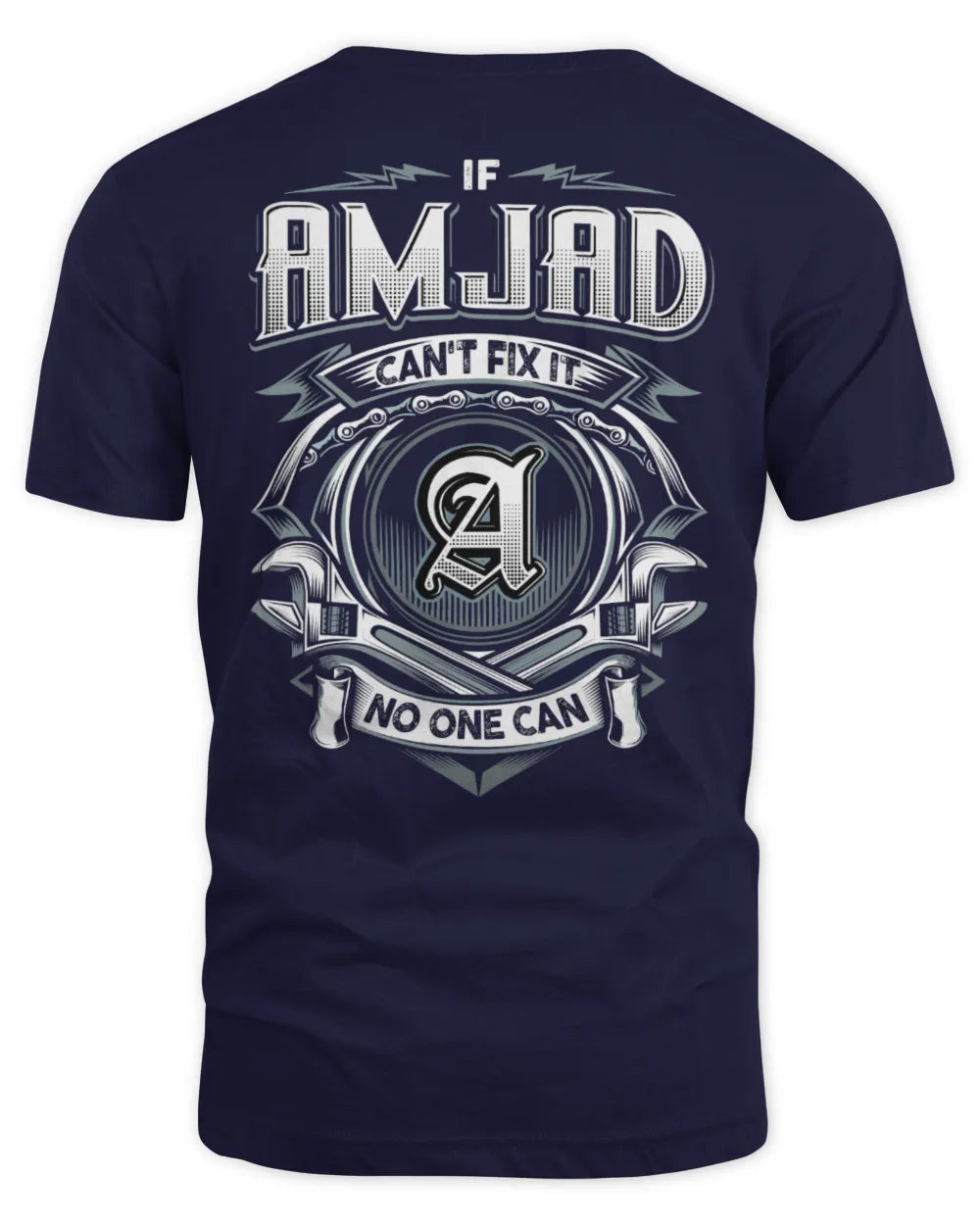 AMJAD AP81-K4-626 - Personalized Ahmed Quote Apparel “If Ahmed Can't Fix It, No One Can” - Unisex Standard T-Shirt - Navy