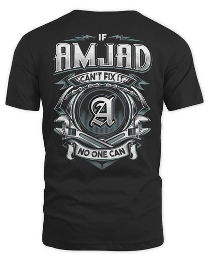 AMJAD AP81-K4-626 - Personalized Ahmed Quote Apparel “If Ahmed Can't Fix It, No One Can” - Unisex Standard T-Shirt - Black