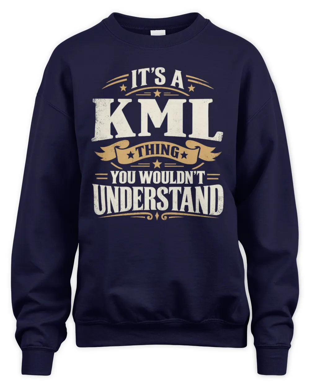 KML P08 TH51 - Personalized “It’s a/an [NAME] Thing – You Wouldn’t Understand” Shirt - Unisex Sweatshirt - Navy