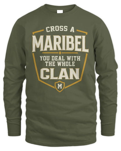 MARIBEL NT1-K008 Cross A/An NAME, You Deal With the Whole Clan | Personalized Vintage T-Shirt - Men's Long Sleeved T-Shirt - Military Green