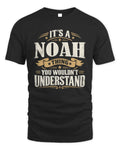 NOAH P08 TH51 - Personalized “It’s a/an [NAME] Thing – You Wouldn’t Understand” Shirt - Unisex Standard T-Shirt - Black