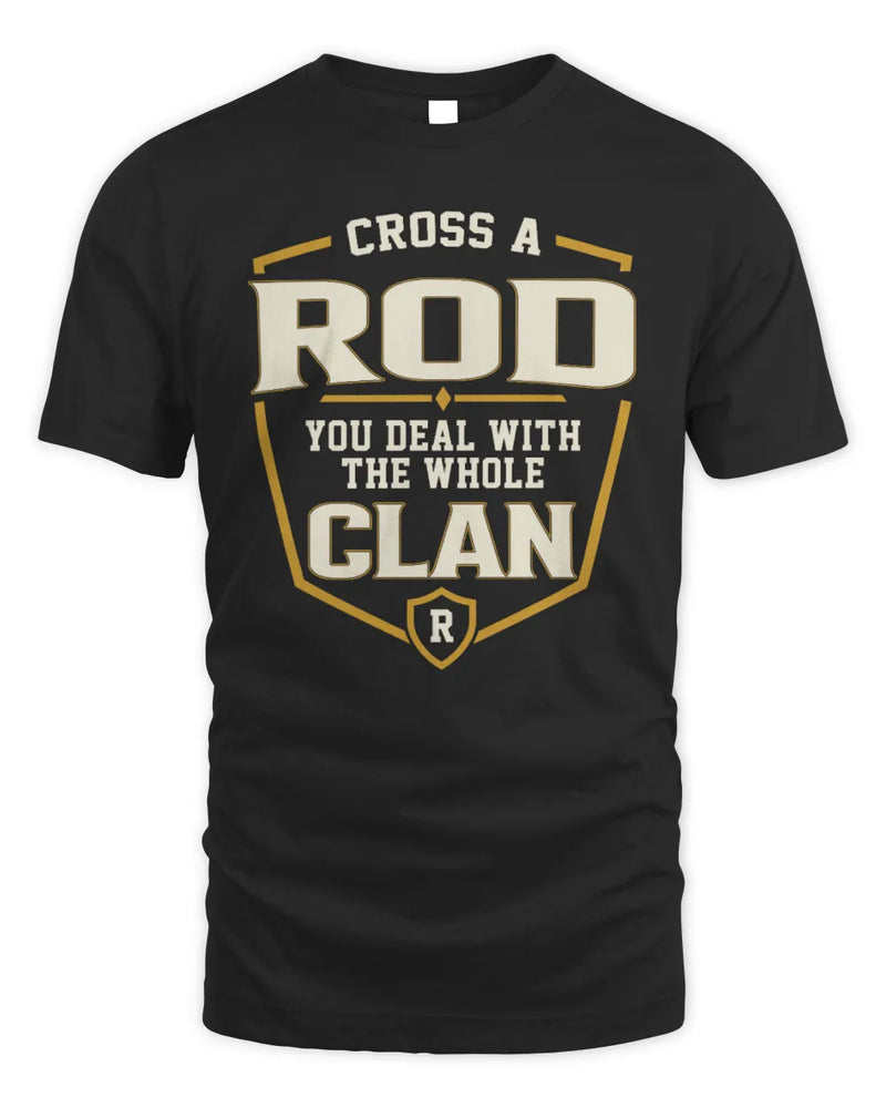 ROD NT1-K008 Cross A/An NAME, You Deal With the Whole Clan | Personalized Vintage T-Shirt - Unisex Standard T-Shirt - Black