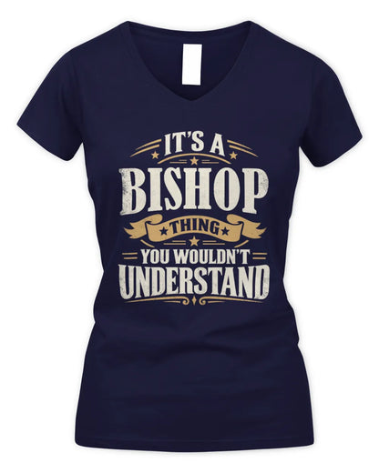 BISHOP P08 TH51 - Personalized “It’s a/an [NAME] Thing – You Wouldn’t Understand” Shirt - Women's V-Neck T-Shirt - Navy
