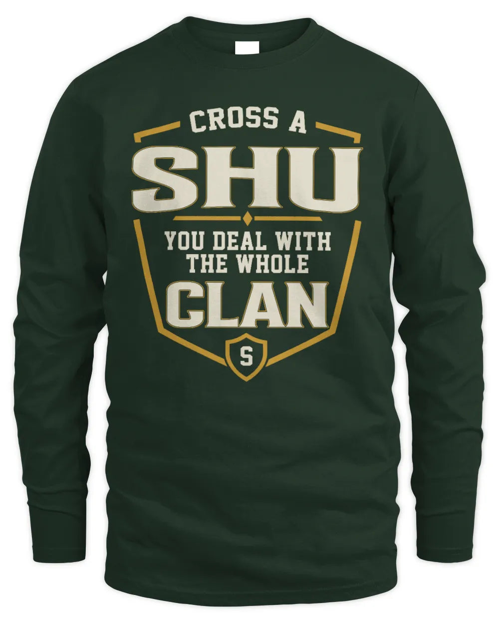 SHU NT1-K008 Cross A/An NAME, You Deal With the Whole Clan | Personalized Vintage T-Shirt - Men's Long Sleeved T-Shirt - Forest Green
