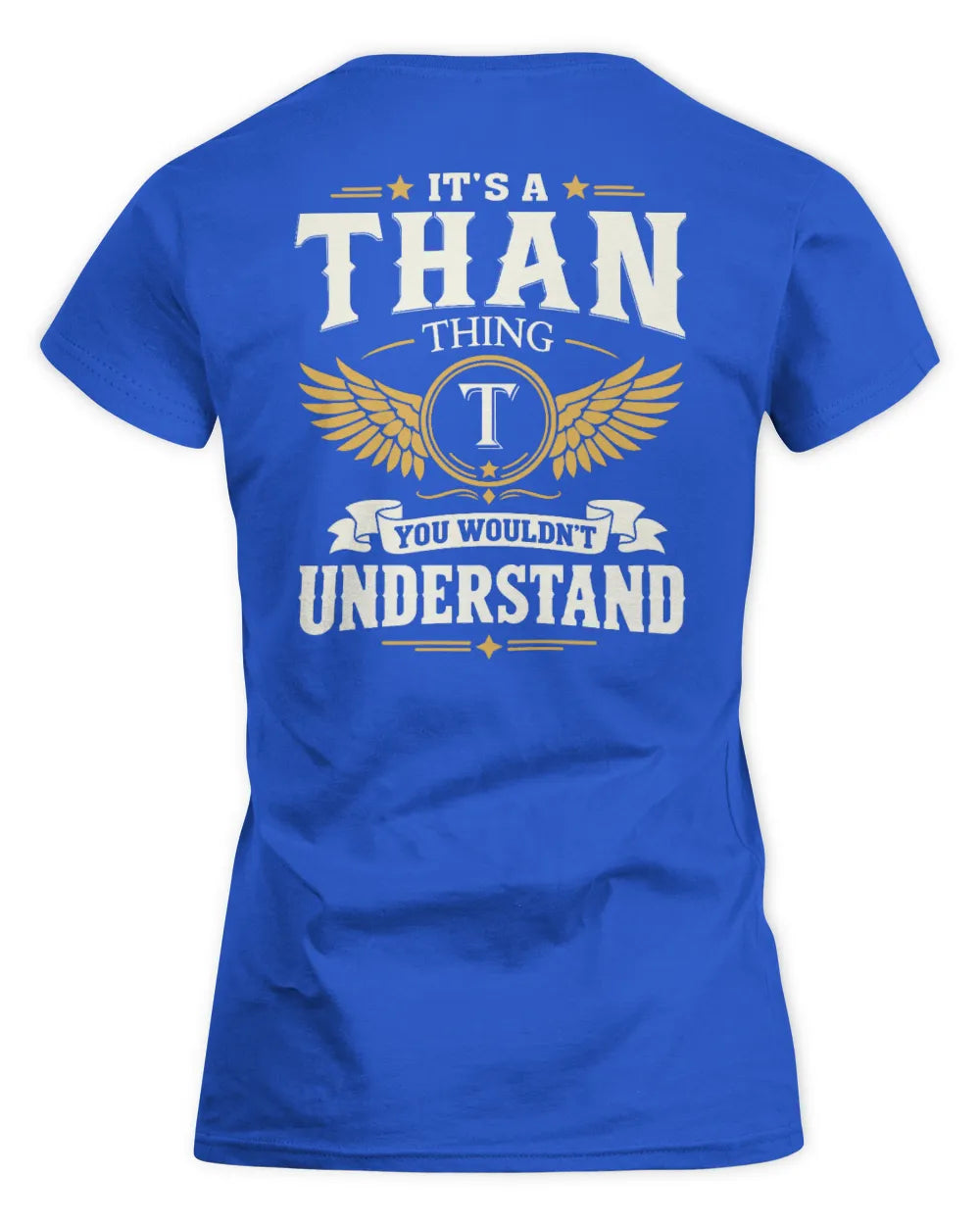 THAN KT06-M008 It’s a [NAME] Thing – You Wouldn’t Understand | Personalized Vintage T-Shirt - Women's Standard T-Shirt - Royal