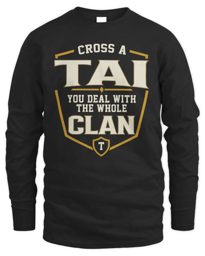 TAI NT1-K008 Cross A/An NAME, You Deal With the Whole Clan | Personalized Vintage T-Shirt - Men's Long Sleeved T-Shirt - Black