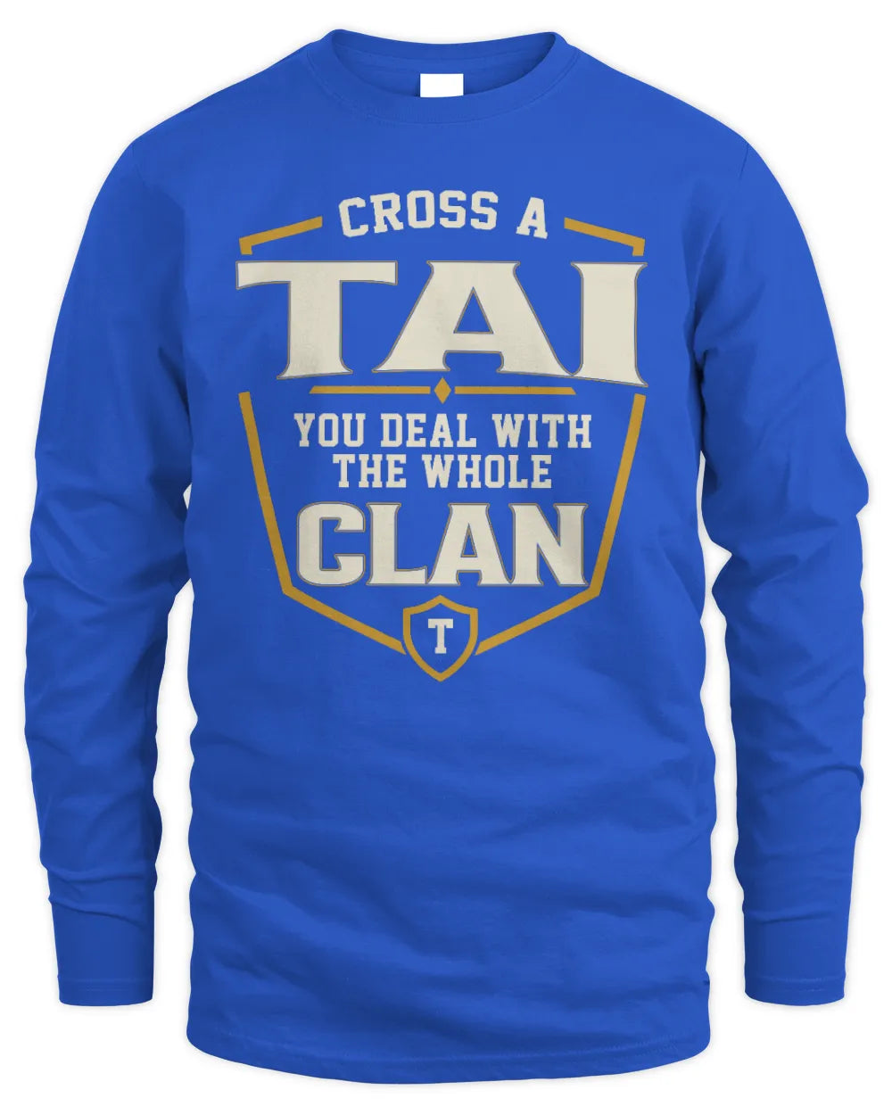 TAI NT1-K008 Cross A/An NAME, You Deal With the Whole Clan | Personalized Vintage T-Shirt - Men's Long Sleeved T-Shirt - Royal