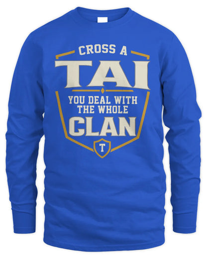 TAI NT1-K008 Cross A/An NAME, You Deal With the Whole Clan | Personalized Vintage T-Shirt - Men's Long Sleeved T-Shirt - Royal