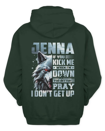 JENNA AP62-K4-666 - Personalized Fierce Wolf Quote Apparel “If You Kick Me When I’m Down, You Better Pray I Don’t Get Up” - Unisex Hoodie - Forest Green