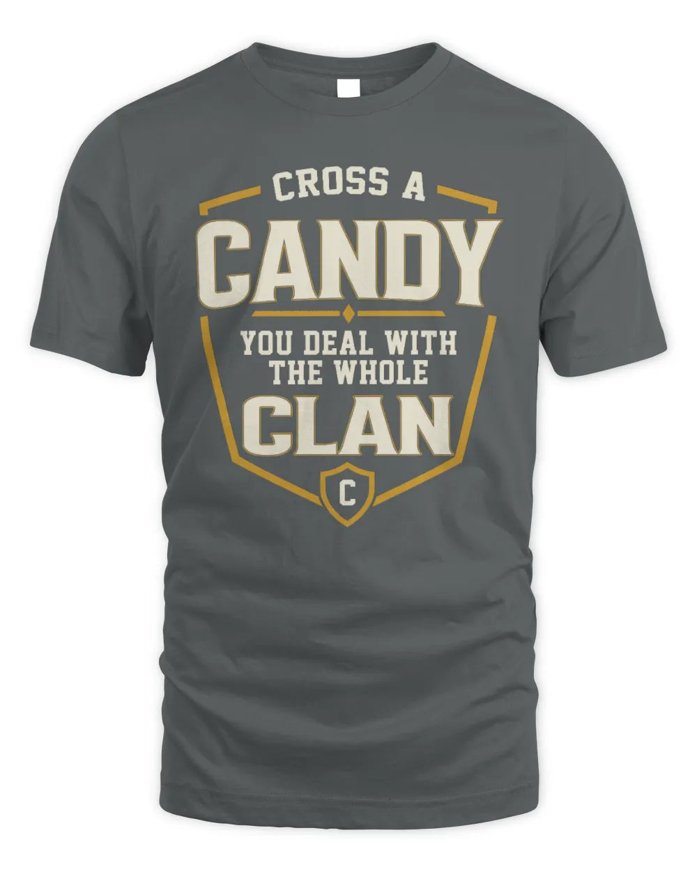 CANDY NT1-K008 Cross A/An NAME, You Deal With the Whole Clan | Personalized Vintage T-Shirt - Unisex Standard T-Shirt - Charcoal