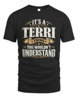 TERRI P08 TH51 - Personalized “It’s a/an [NAME] Thing – You Wouldn’t Understand” Shirt - Unisex Standard T-Shirt - Black